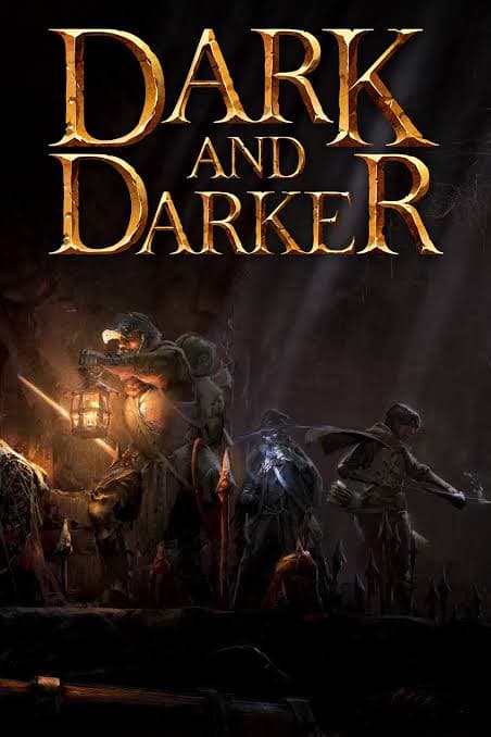 Dark and Darker